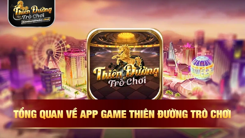 Tổng quan về app game TDTC